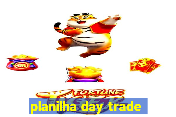 planilha day trade